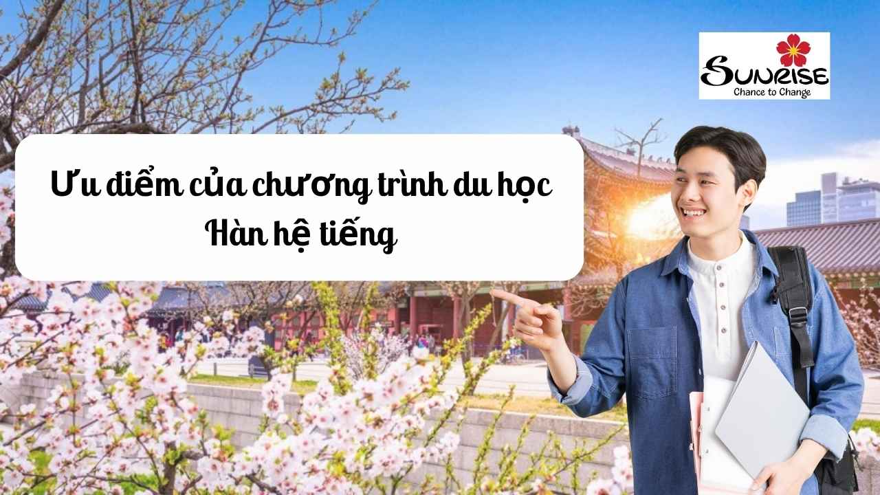 uu-diem-cua-chuong-trinh-du-hoc-han-he-tieng-d4-1-2