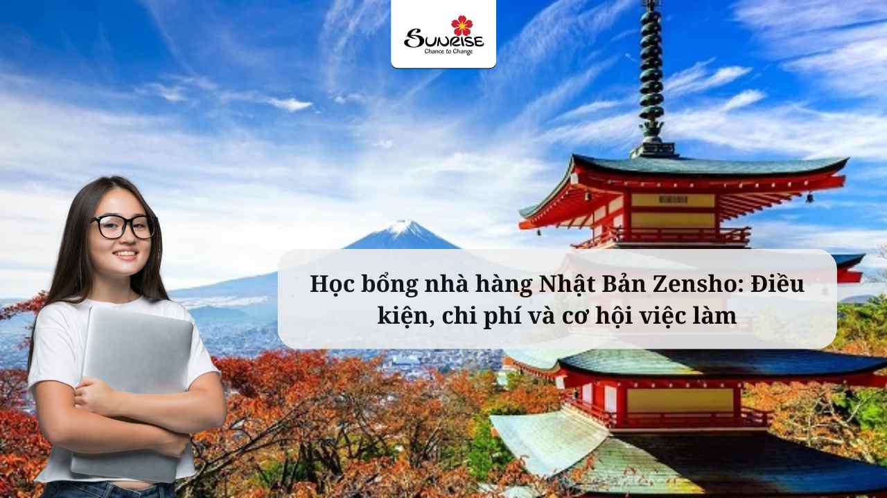 Học bổng nhà hàng Nhật Bản Zensho: Điều kiện, chi phí và cơ hội việc làm